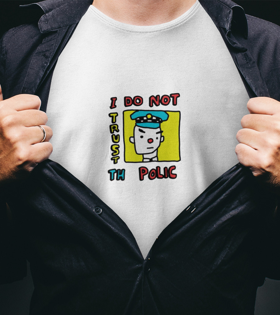 I Do Not Trust The Police Cartoon T-Shirt