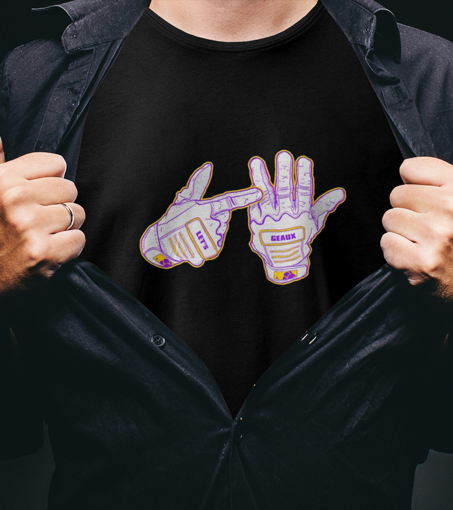 LSU Tigers Let’s Geaux Champion Hands Football Gloves T-Shirt
