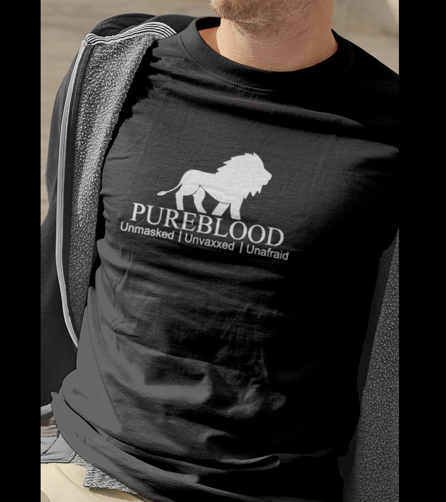 Pureblood Unmasked Unvaxxed Unafraid Lion T-Shirt