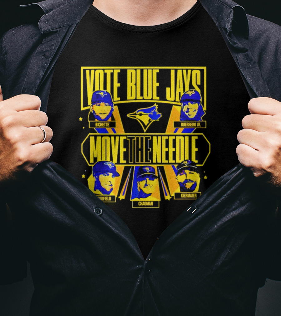 Vote Blue Jays Bichette Guerrero Jr Merrifield Chapman Kiermaier Move The Needle T-Shirt