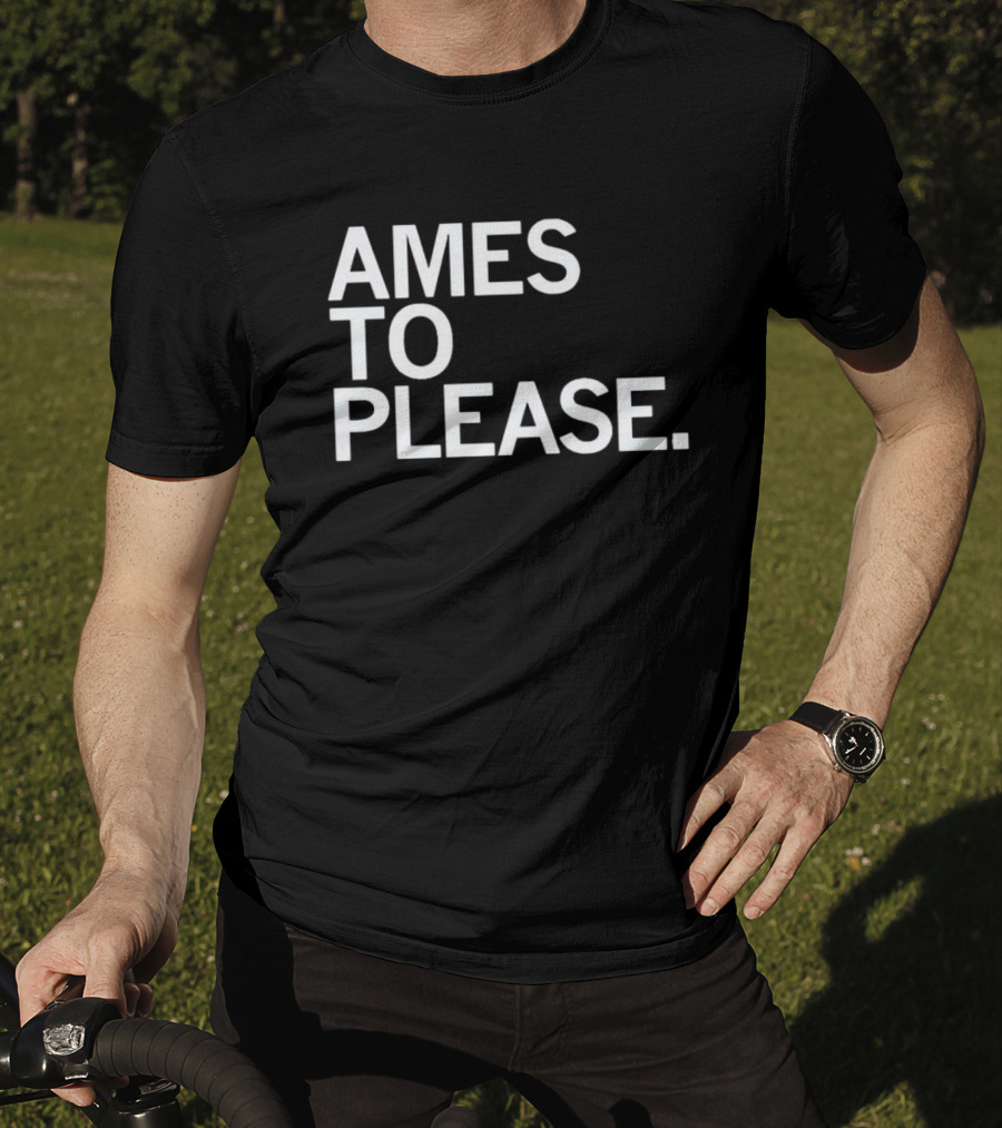 Ames To Please Jessie Ames Iowa Charm T-Shirt