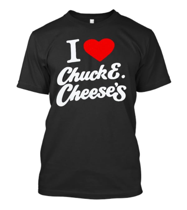 I Heart Chuck E. Cheese's T-Shirt