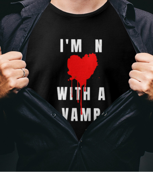 I'm In Love With A Vampire Blood Heart T-Shirt