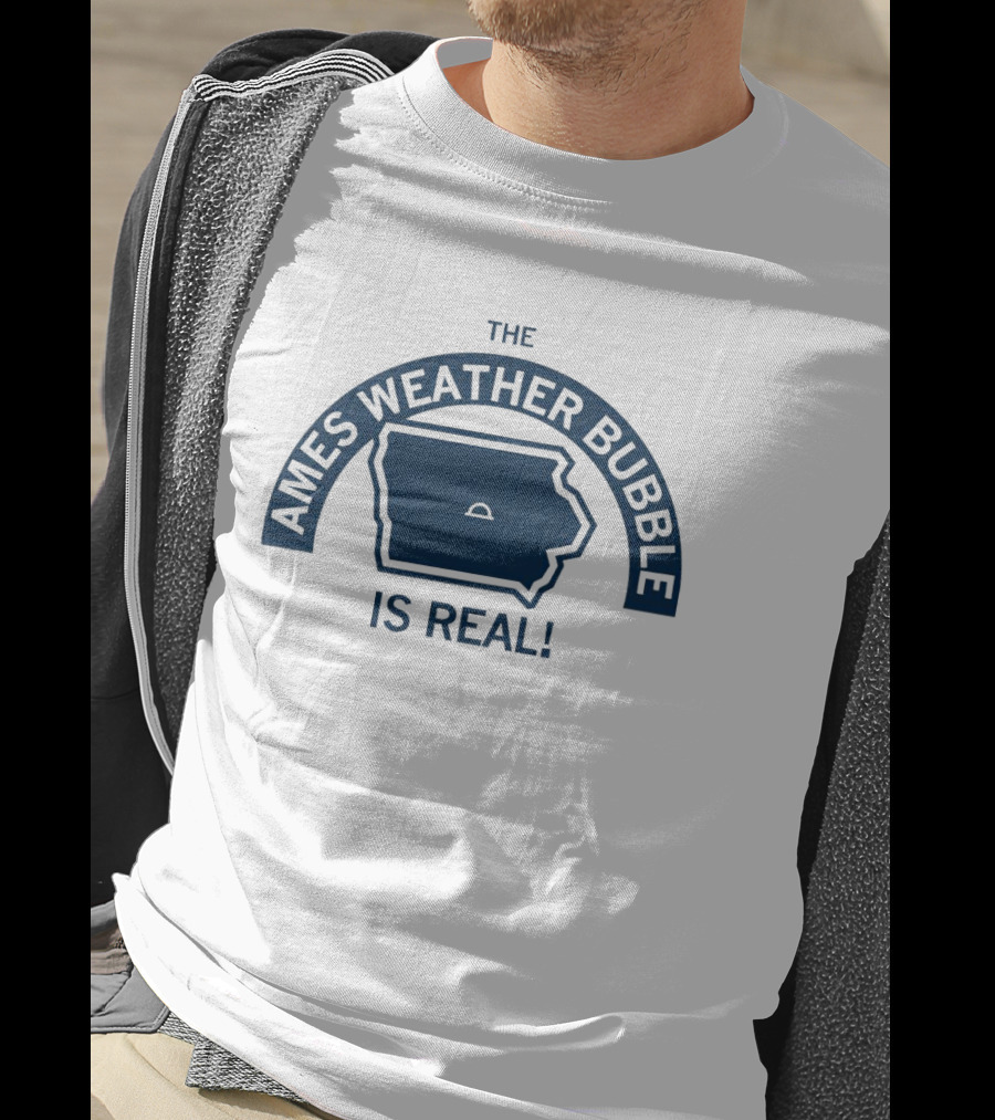 The Ames Weather Bubble Is Real Map Outline T-Shirt
