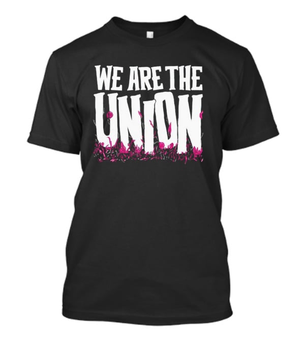 WE ARE THE UNION Music Band Text With Pink Flower T-Shirt