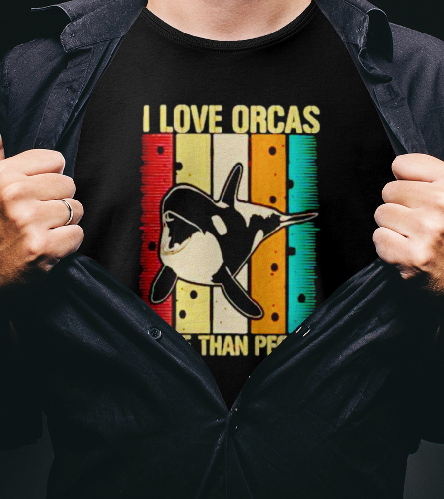 I Love Orcas More Than People Retro Stripes Ocean Mood T-Shirt