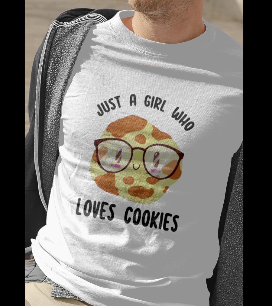 Just A Girl Who Loves Cookies Chocolate Chip Cookies Glasses Smiley Face T-Shirt