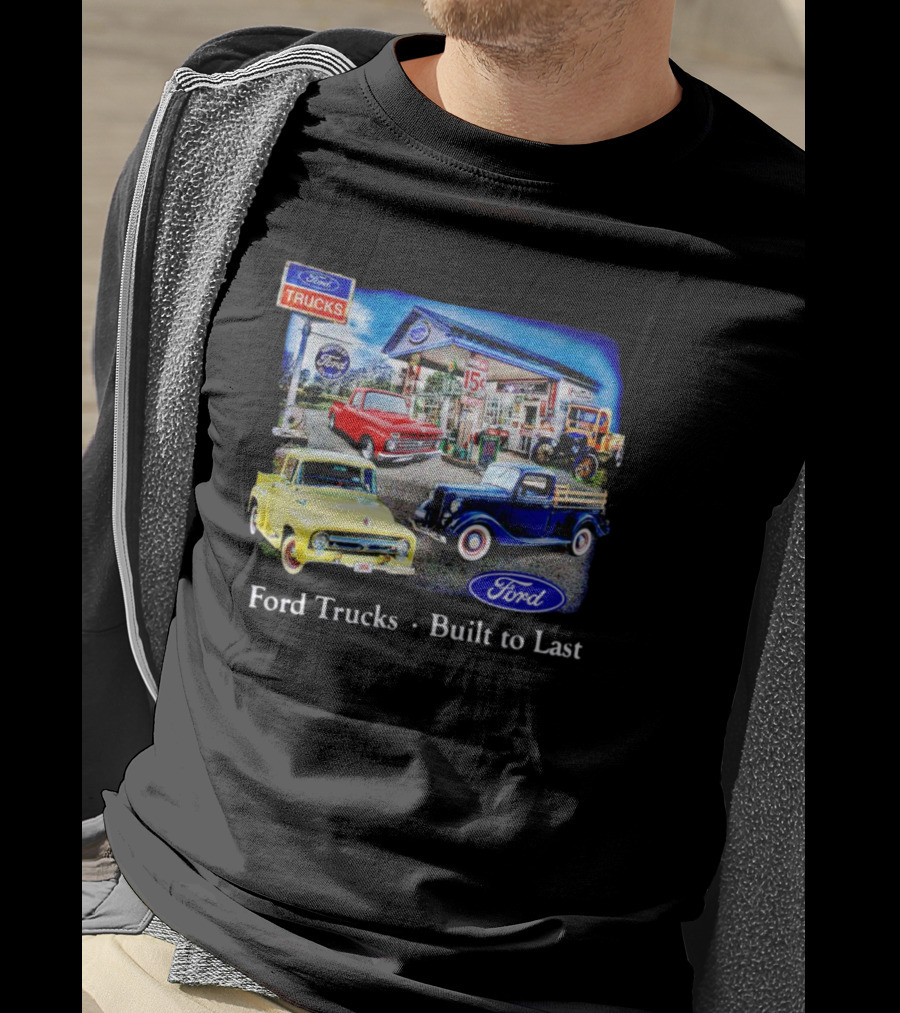Ford Trucks Built To Last Vintage Gas Station Scene With Classic Models T-Shirt