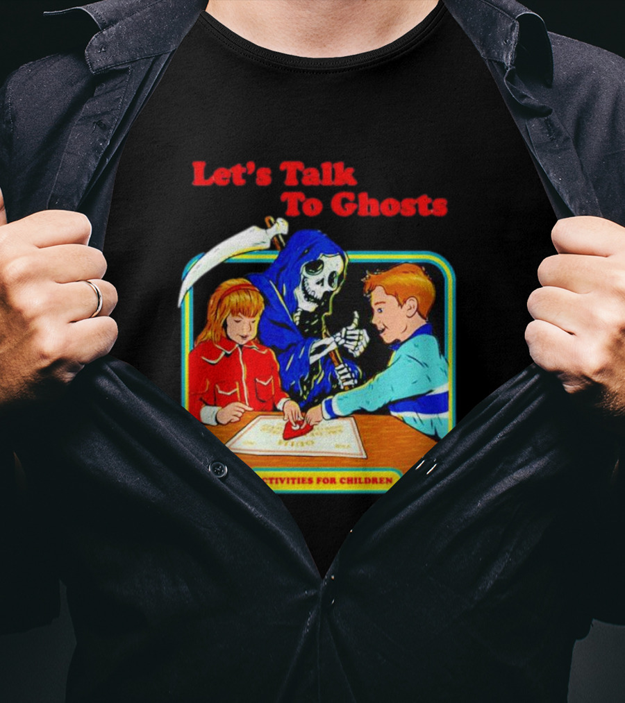 Let’s Talk To Ghosts Activities For Children T-Shirt