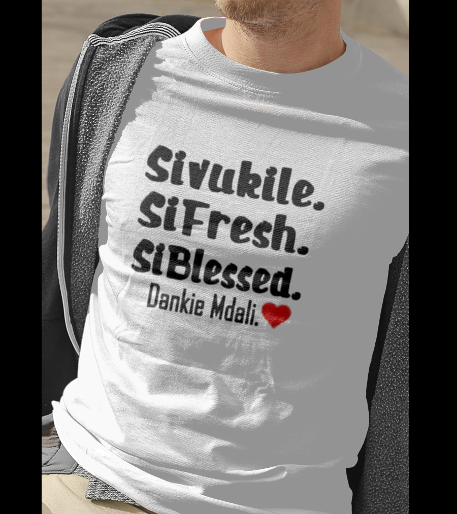 Sivukile SiFresh SiBlessed Dankie Mdali Heart T-Shirt