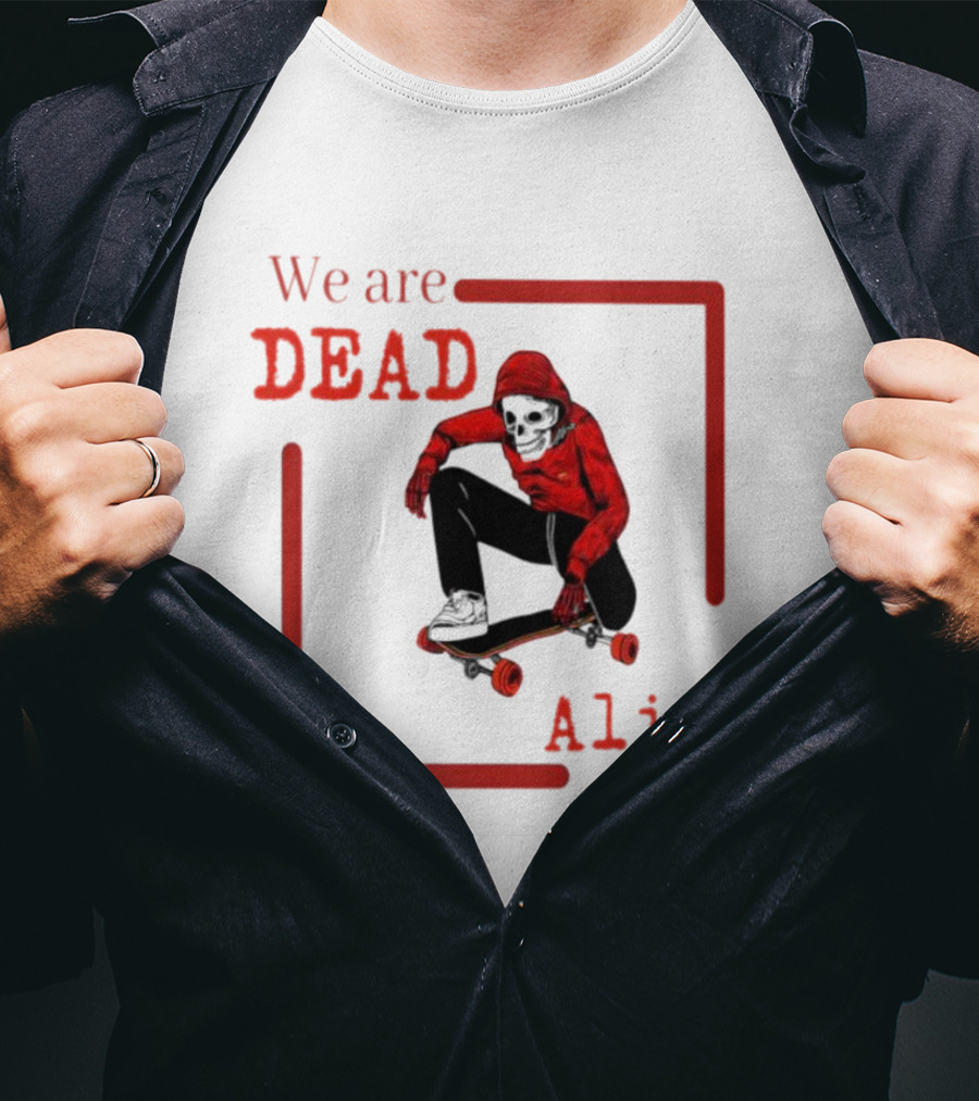 We Are Dead Alive Skeleton Skateboarder In Red T-Shirt