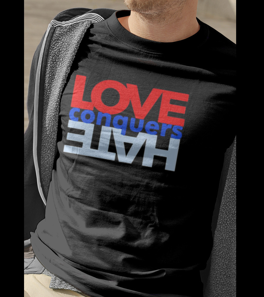LOVE Conquers HATE Text Reversal T-Shirt