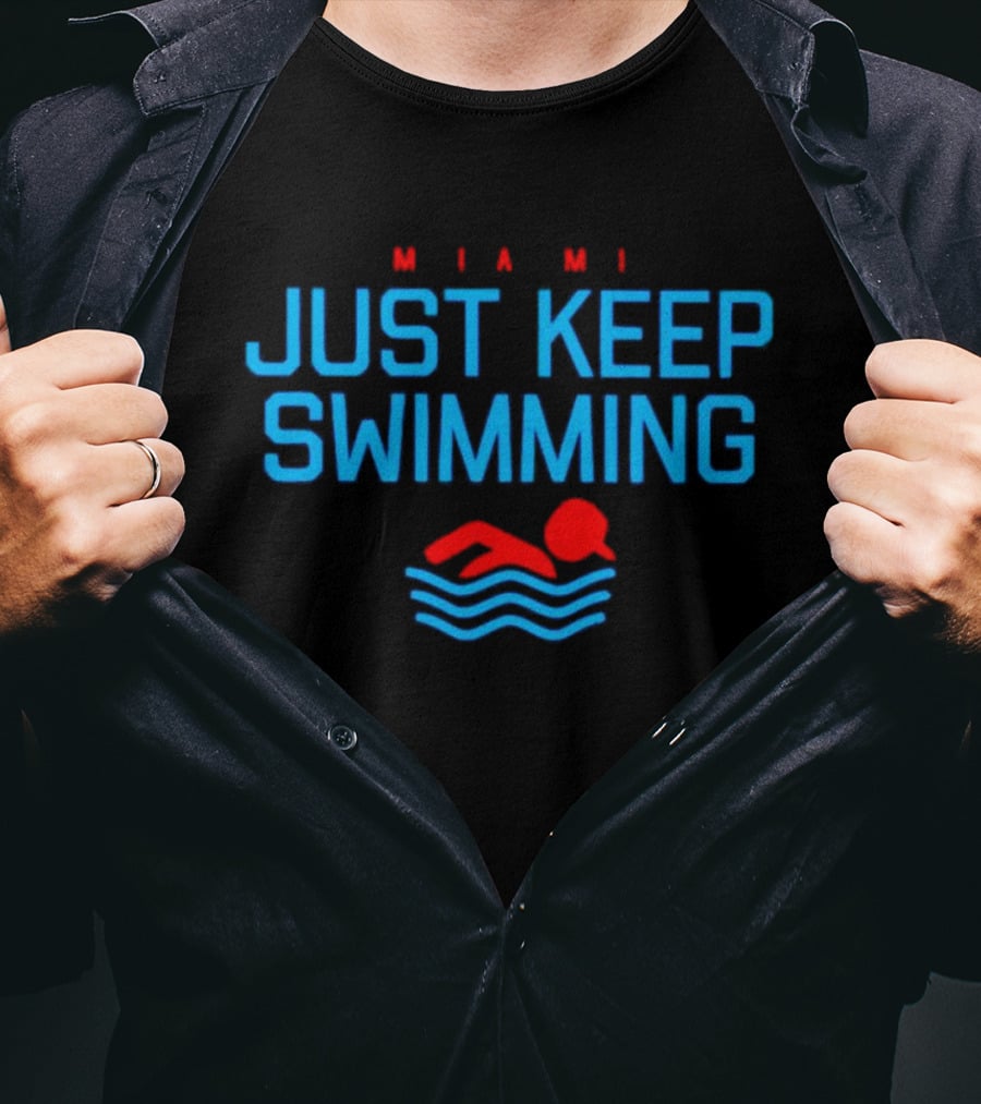Miami Just Keep Swimming Red And Blue Text With Swimmer T-Shirt