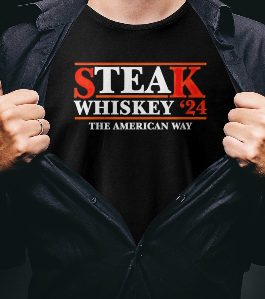 Steak Whiskey 24 The American Way T-Shirt