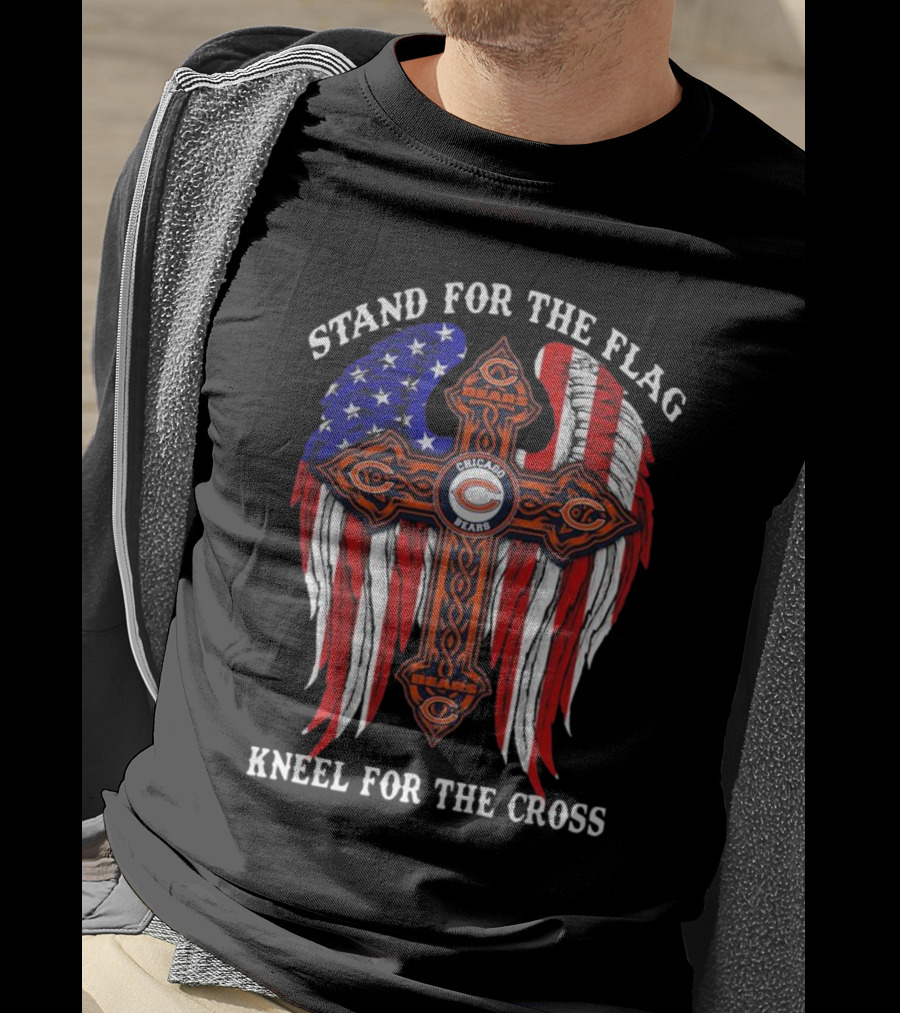 Chicago Bears Stand For The Flag Kneel For The Cross American Flag Cross T-Shirt
