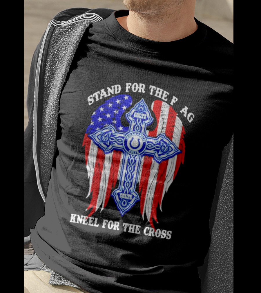 Indianapolis Colts Stand For The Flag Kneel For The Cross American Flag And Cross T-Shirt