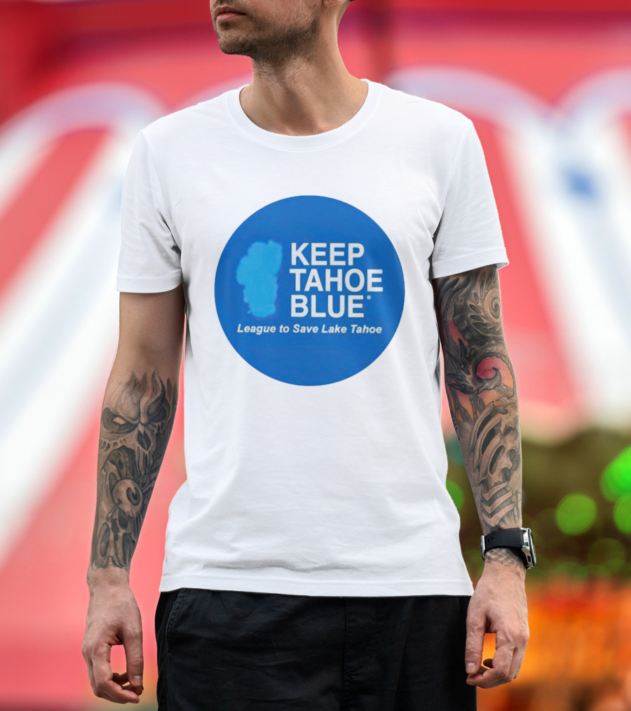 Keep Tahoe Blue League to Save Lake Tahoe T-Shirt