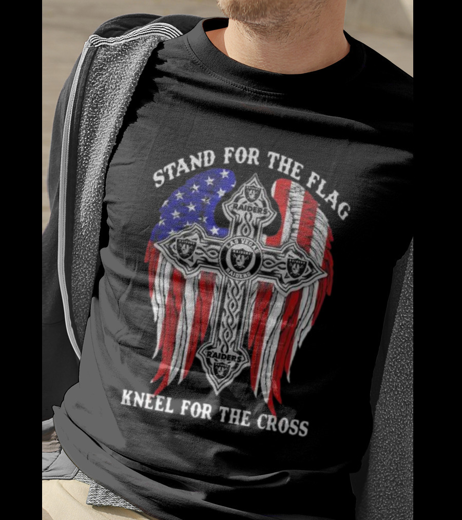 Las Vegas Raiders Stand For The Flag Kneel For The Cross Raiders Logo American Flag Cross T-Shirt