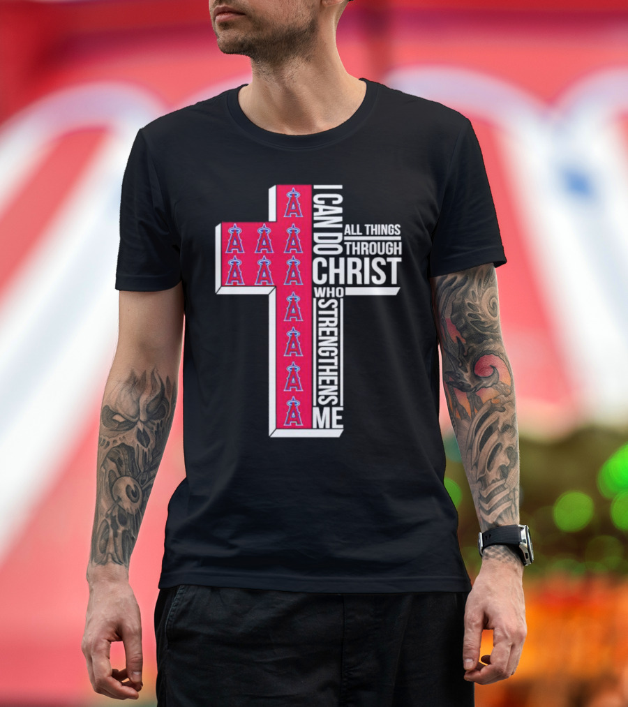 Los Angeles Angels I Can Do All Things Through Christ Who Strengthens Me Cross T-Shirt
