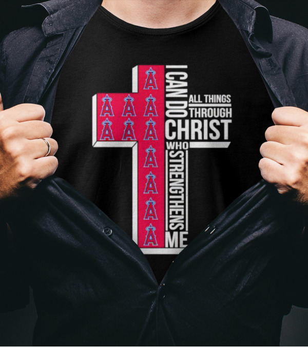 Los Angeles Angels I Can Do All Things Through Christ Who Strengthens Me Cross T-Shirt