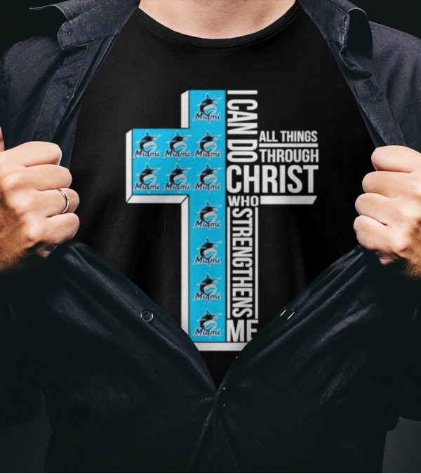 Miami Marlins I Can Do All Things Through Christ Logo Cross T-Shirt