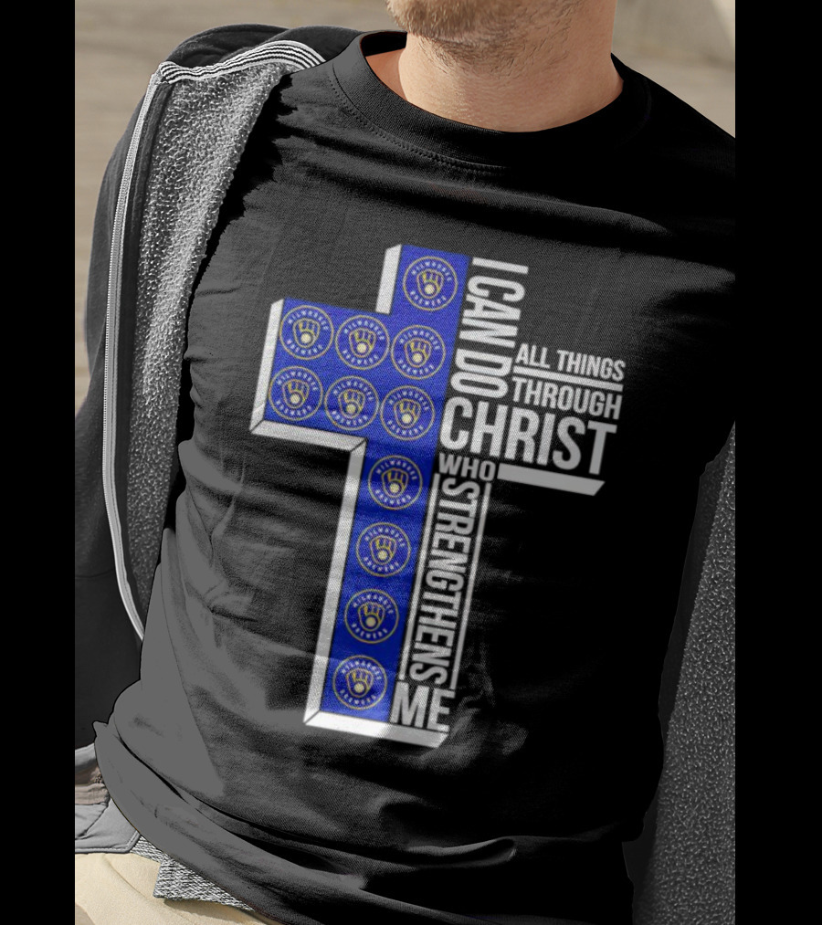 Milwaukee Brewers I Can Do All Things Through Christ Who Strengthens Me Cross T-Shirt
