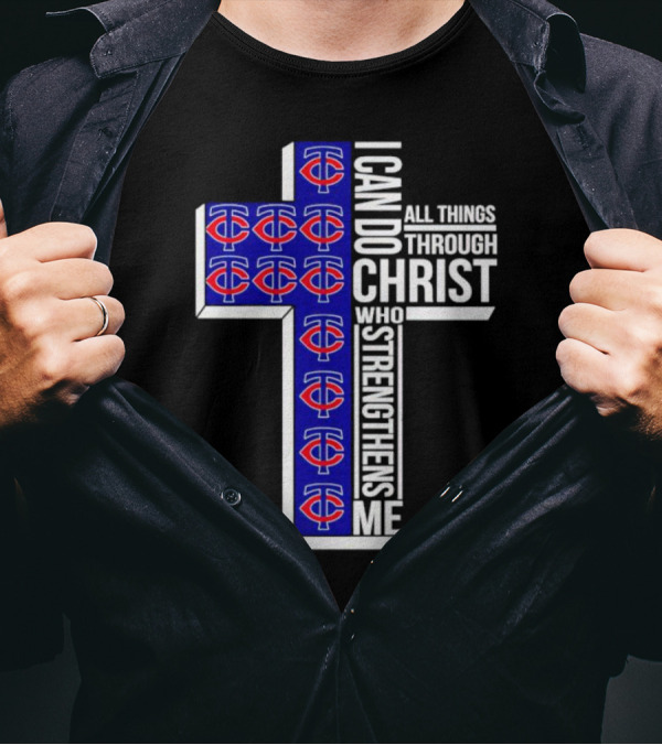 Minnesota Twins I Can Do All Things Through Christ Who Strengthens Me Cross T-Shirt