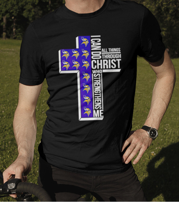 Minnesota Vikings I Can Do All Things Through Christ Who Strengthens Me Cross T-Shirt