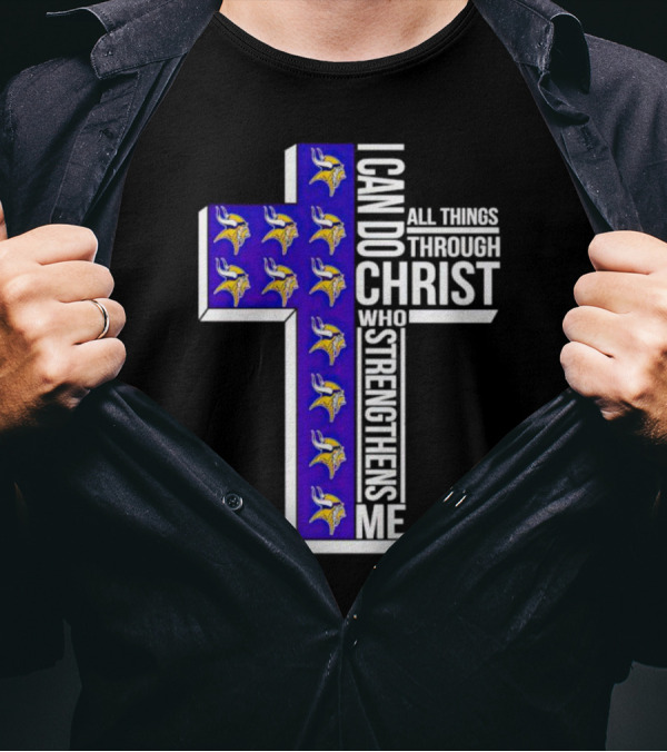 Minnesota Vikings I Can Do All Things Through Christ Who Strengthens Me Cross T-Shirt