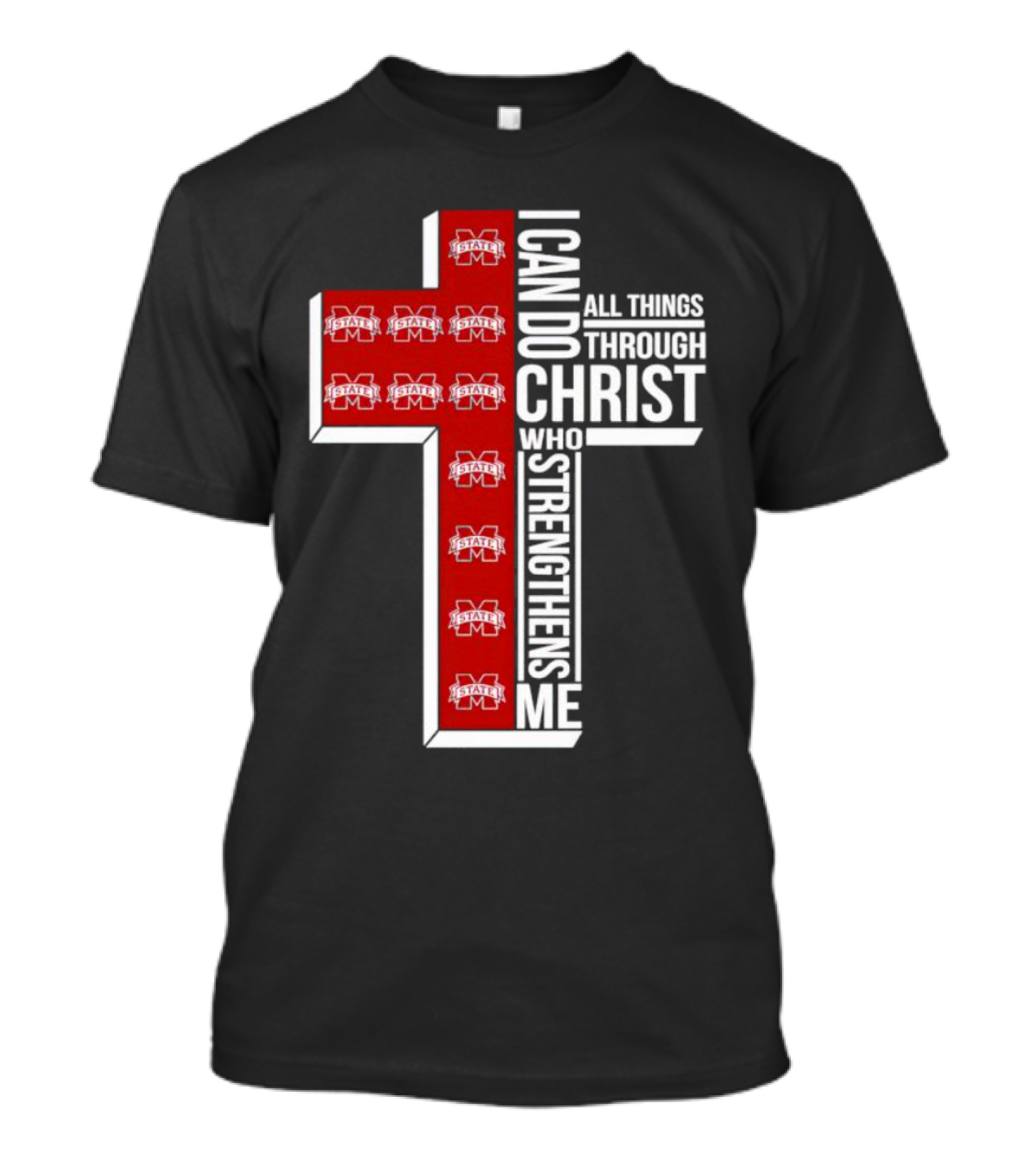 Mississippi State Bulldogs I Can Do All Things Through Christ Who Strengthens Me Cross T-Shirt