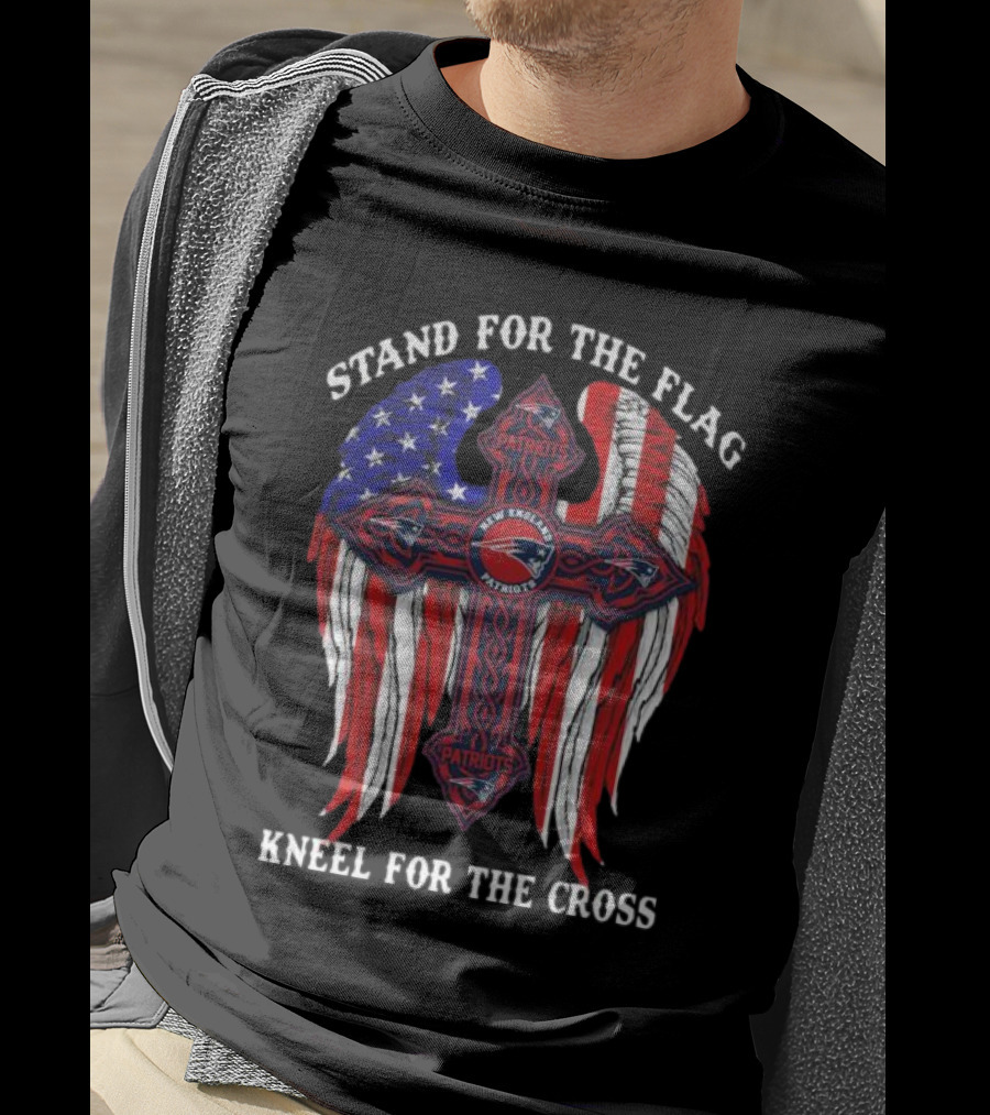 Stand For The Flag Kneel For The Cross New England Patriots American Flag Cross T-Shirt