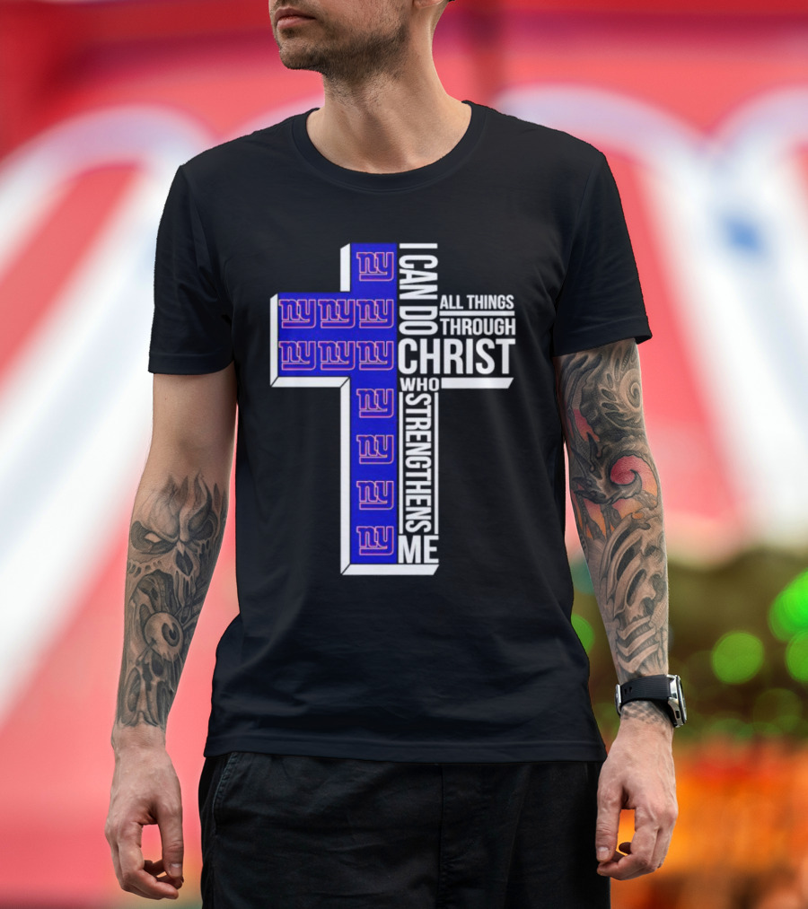 New York Giants I Can Do All Things Through Christ Who Strengthens Me Cross T-Shirt