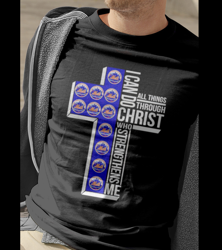 New York Mets I Can Do All Things Through Christ Who Strengthens Me Cross T-Shirt
