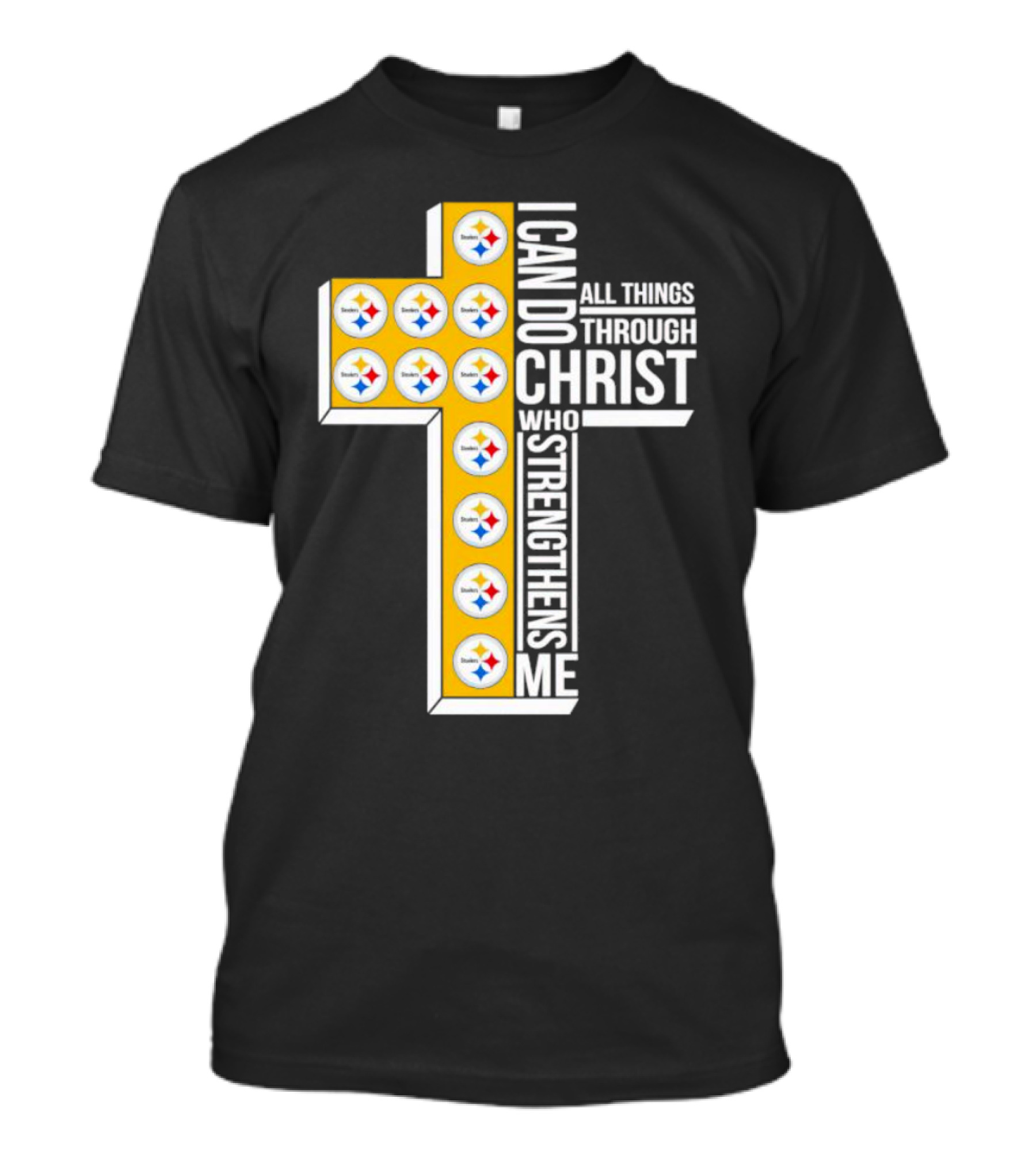 Pittsburgh Steelers I Can Do All Things Through Christ Who Strengthens Me Cross T-Shirt