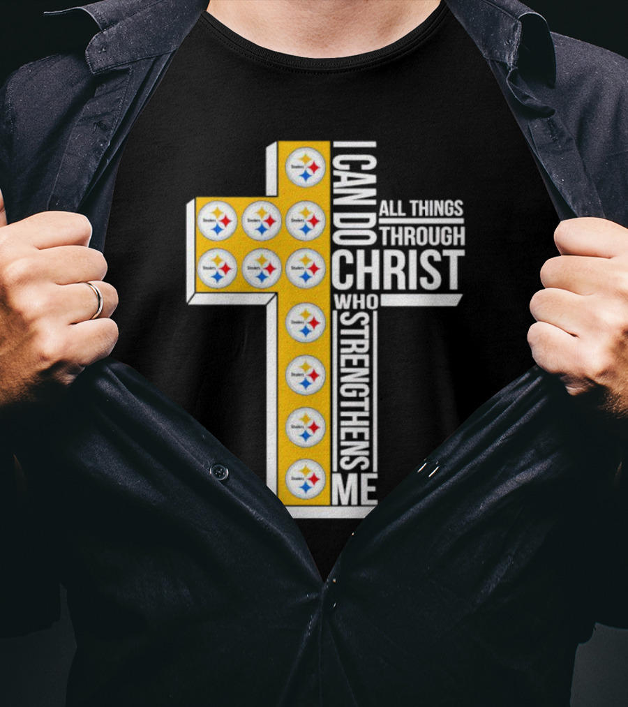 Pittsburgh Steelers I Can Do All Things Through Christ Who Strengthens Me Cross T-Shirt