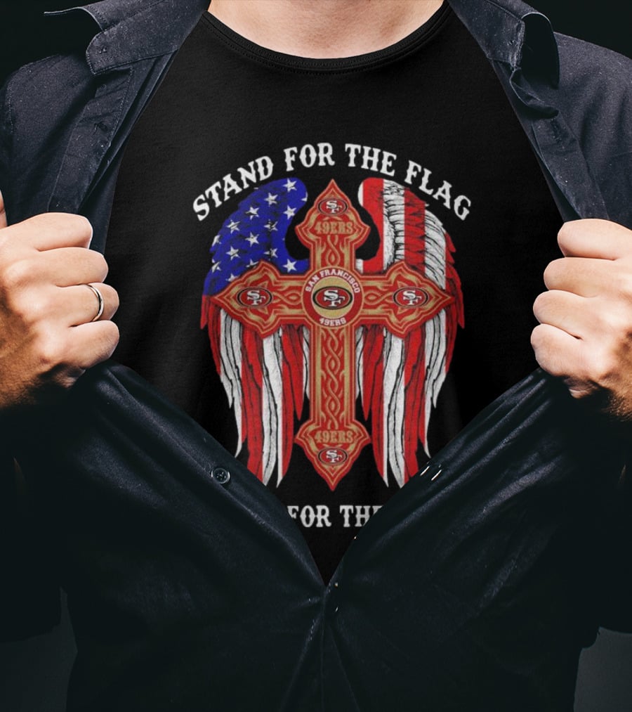 Stand For The Flag Kneel For The Cross San Francisco 49ers Flag Cross T-Shirt