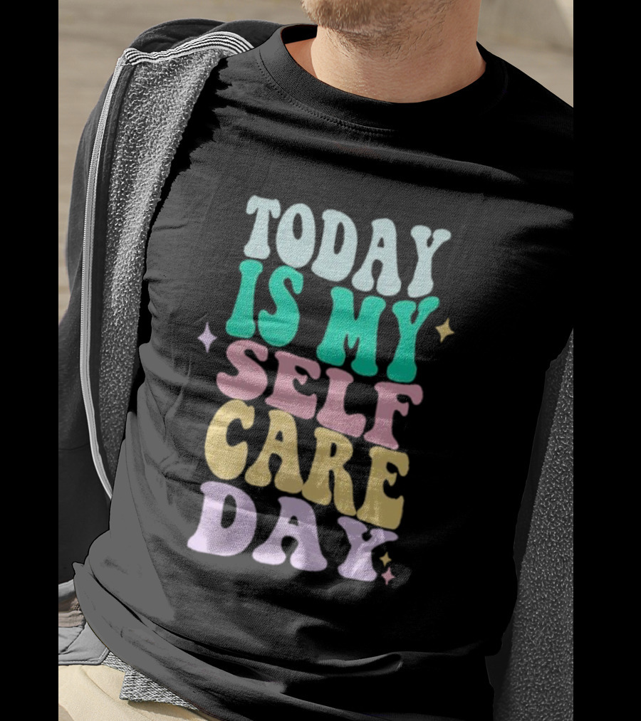 Today Is My Self Care Day Retro Colorful Groovy Typography T-Shirt