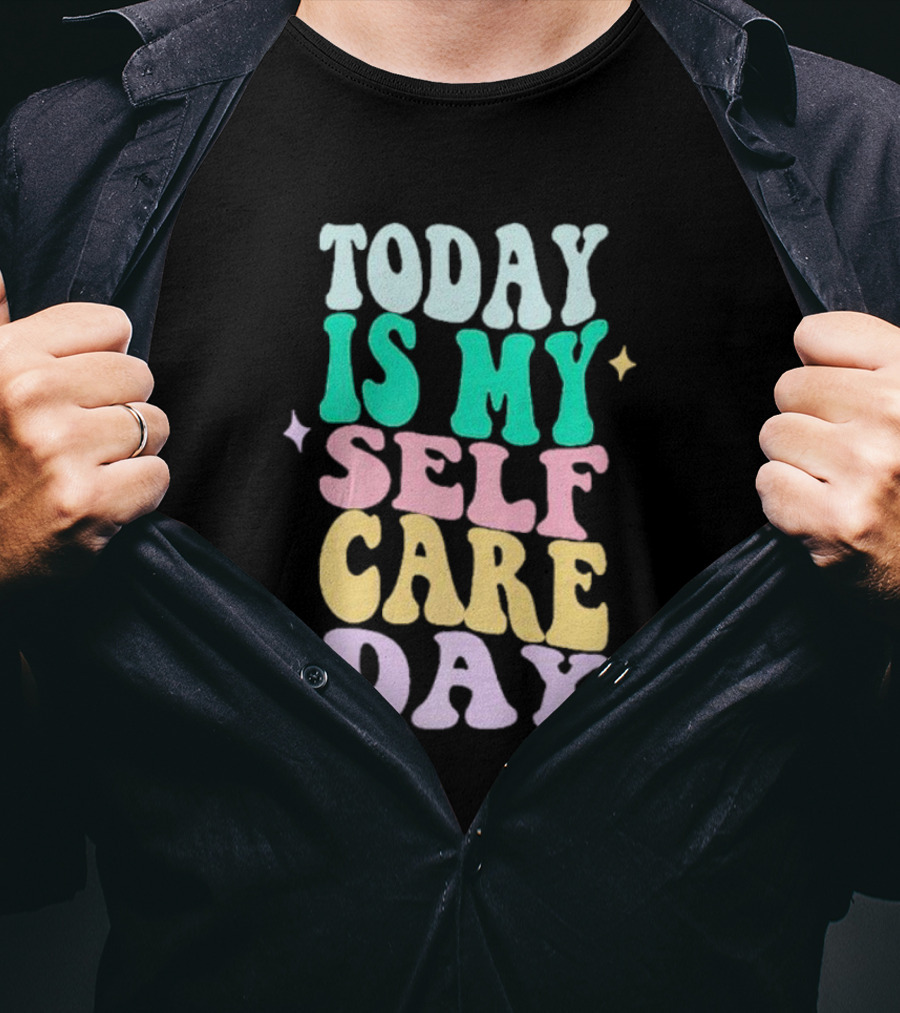 Today Is My Self Care Day Retro Colorful Groovy Typography T-Shirt
