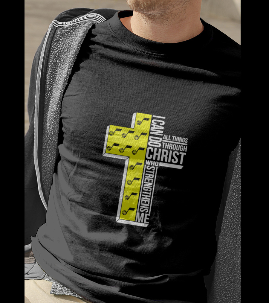 Utah Jazz I Can Do All Things Through Christ Who Strengthens Me Cross T-Shirt
