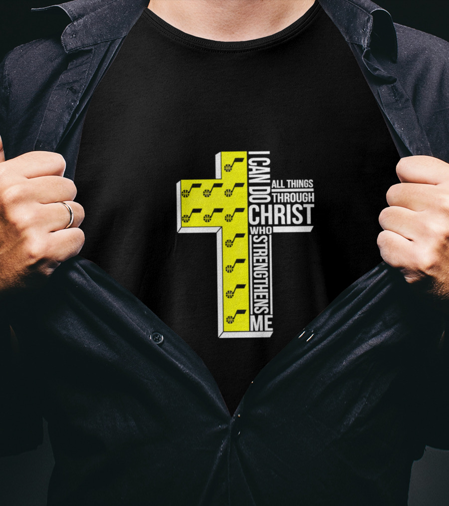 Utah Jazz I Can Do All Things Through Christ Who Strengthens Me Cross T-Shirt