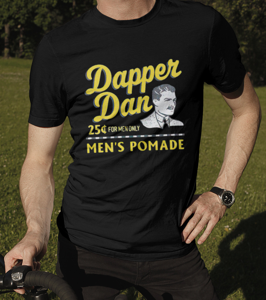 Dapper Dan 25¢ For Men Only Men's Pomade T-Shirt