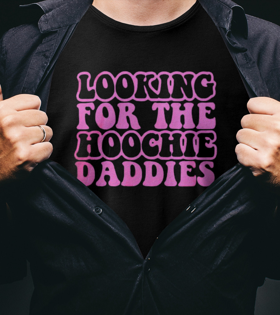 Looking For The Hoochie Daddies Retro T-Shirt