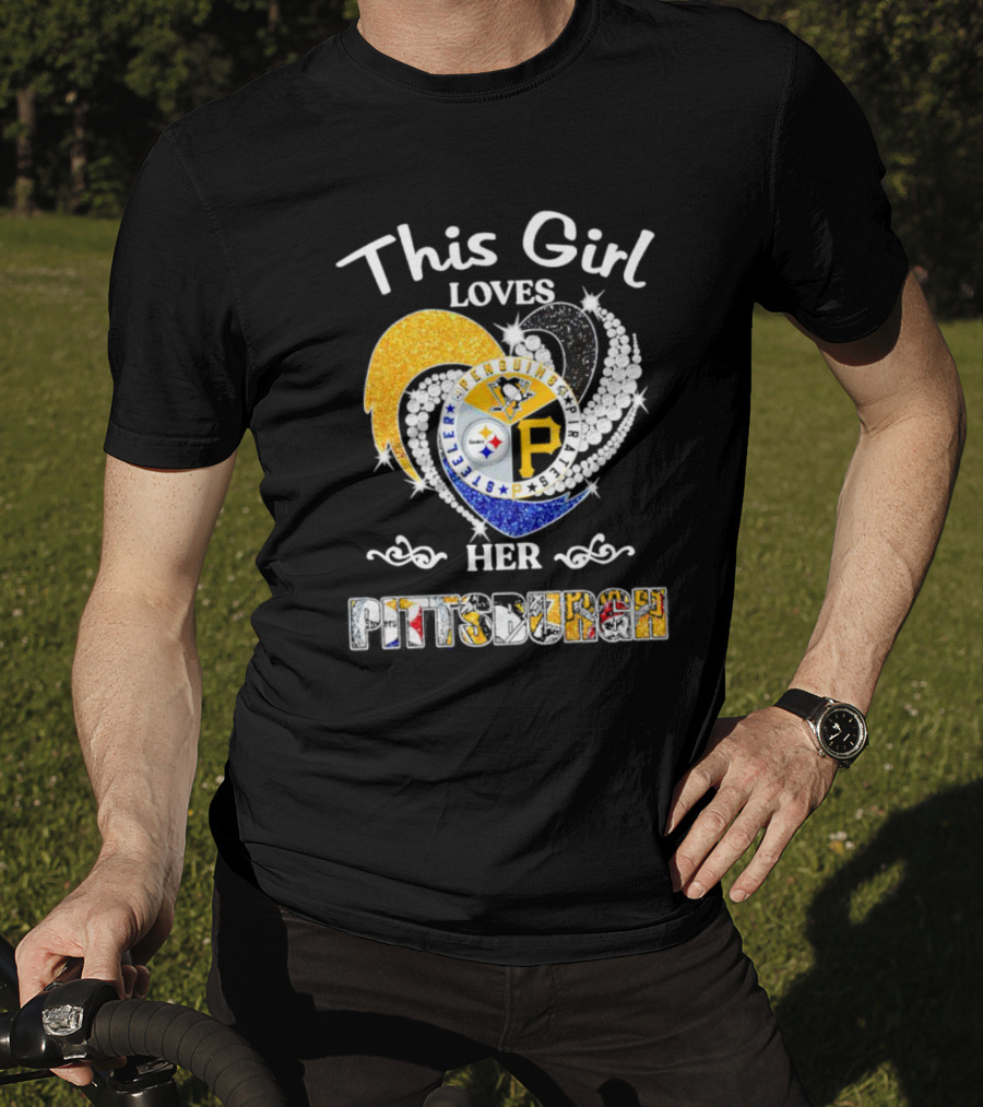 This Girl Loves Her Pittsburgh Steelers Penguins Pirates T-Shirt