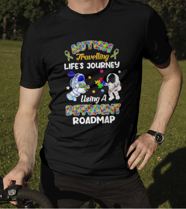 Autism Travelling Life's Journey Using A Different Roadmap With Astronauts And Puzzle Pieces T-Shirt