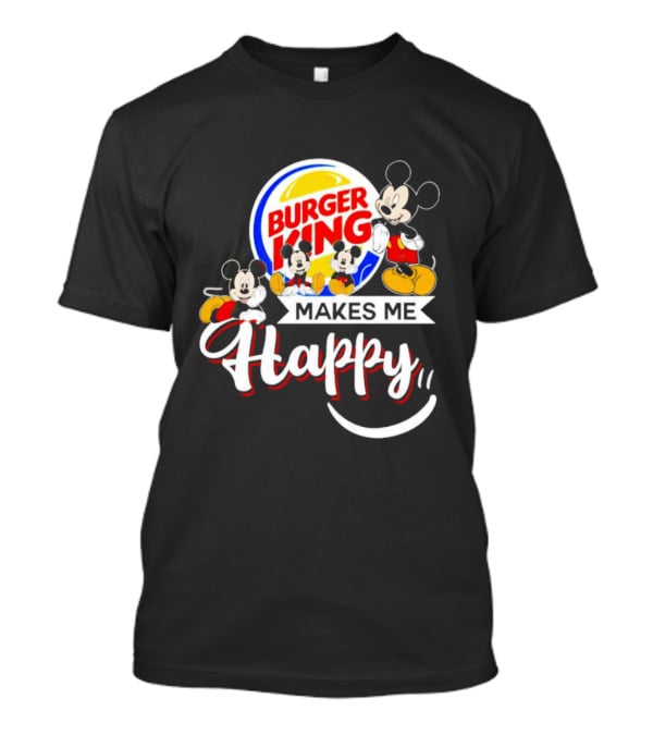 Burger King Makes Me Happy Mickey With Iconic Mouse Characters T-Shirt