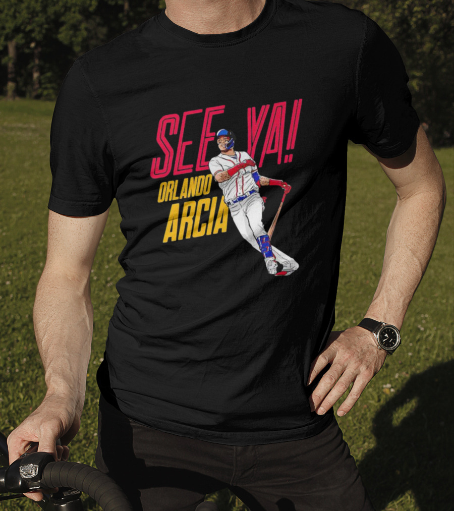 SEE YA ORLANDO ARCIA Baseball Player T-Shirt