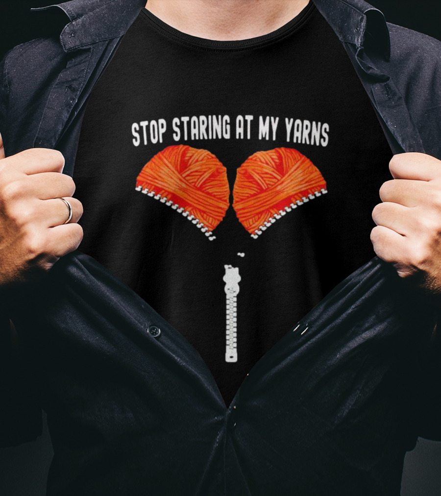 Stop Staring At My Yarns With Knitted Zipper T-Shirt