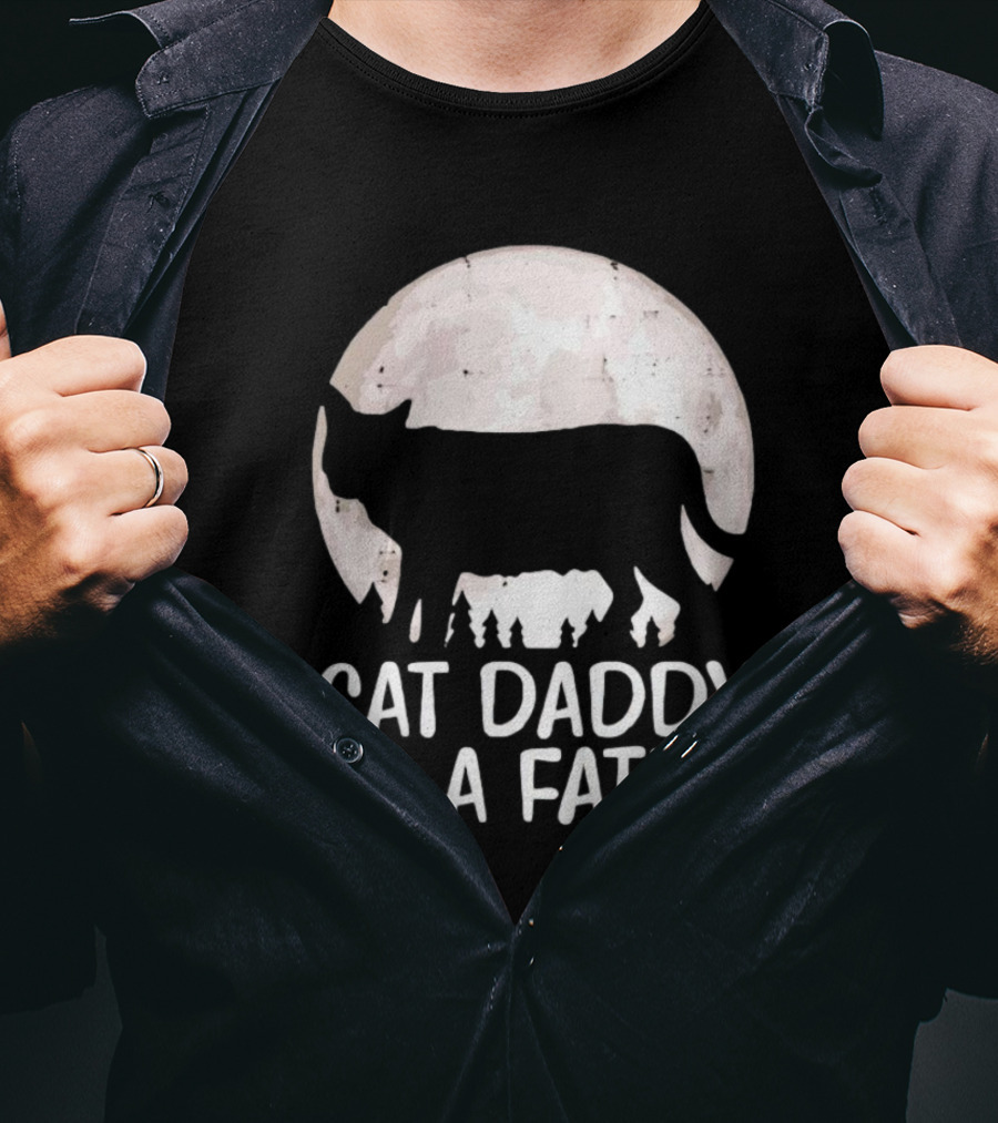 Cat Daddy To A Fatty Moon Silhouette Forest Scene T-Shirt