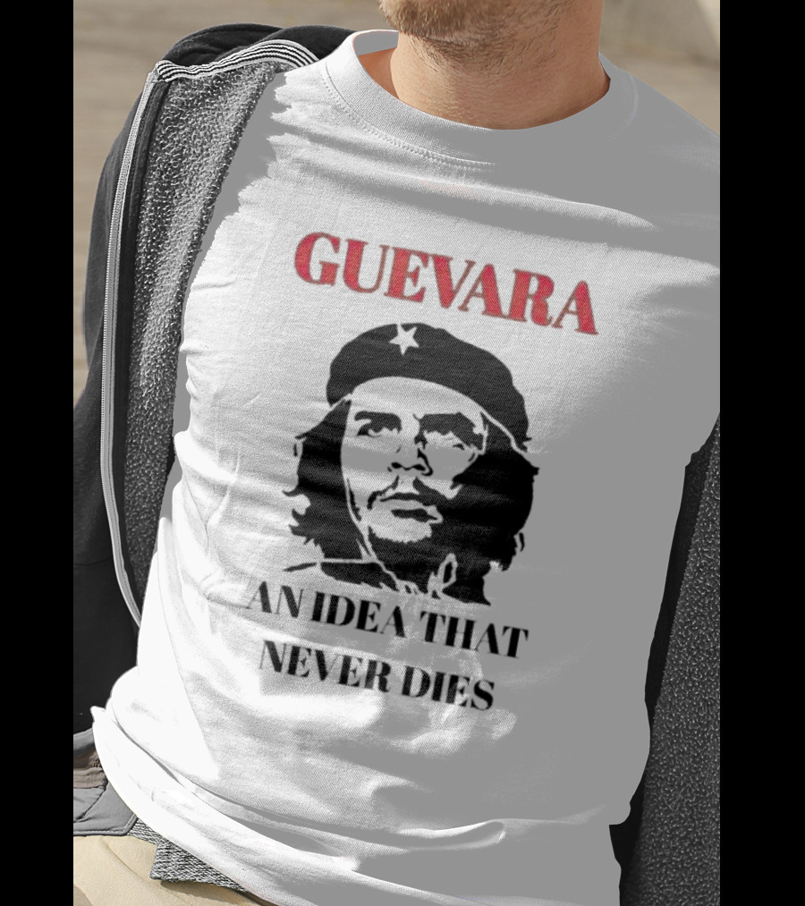 Guevara Guevara An Idea That Never Dies Iconic T-Shirt