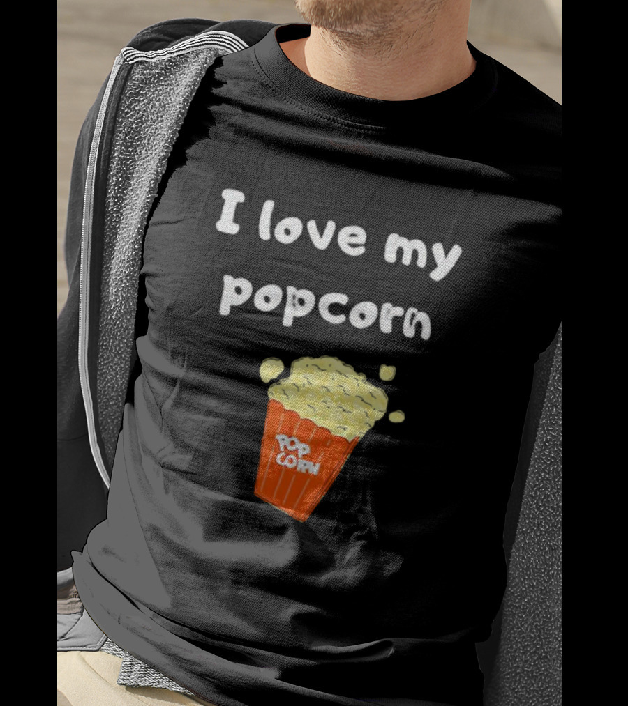 I Love My Popcorn Bucket Snack T-Shirt